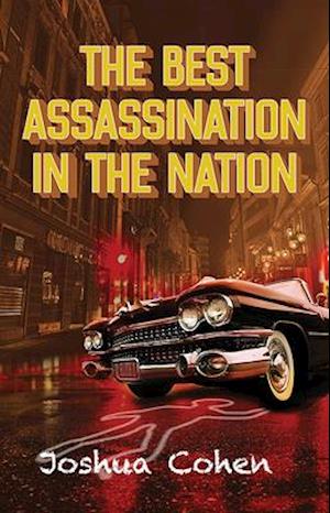 The Best Assassination in the Nation