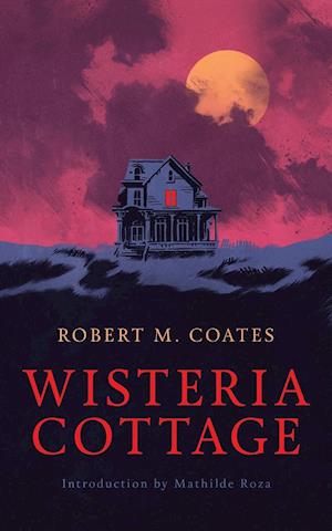 Wisteria Cottage (Valancourt 20th Century Classics)