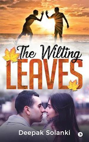 The Wilting Leaves