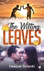 The Wilting Leaves