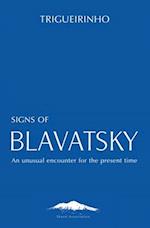 Signs of Blavatsky: An Unusual Encounter for the Present Time 