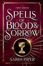 Spells of Blood and Sorrow 