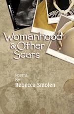 Womanhood & Other Scars