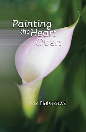 Painting the Heart Open