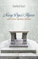 Mary Dyer's Hymn and other Quaker Poems