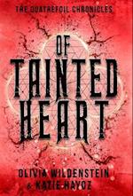 OF TAINTED HEART 