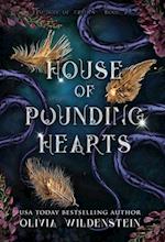 HOUSE OF POUNDING HEARTS 