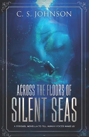 Across the Floors of Silent Seas