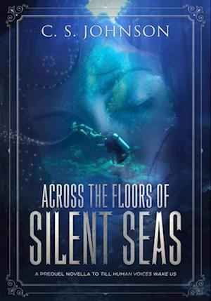 Across the Floors of Silent Seas