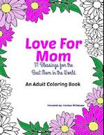 Love for Mom - An Adult Coloring Book