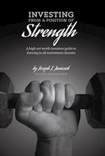 Investing from a Position of Strength