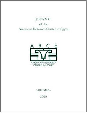Journal of the American Research Center in Egypt, Volume 55 (2019)