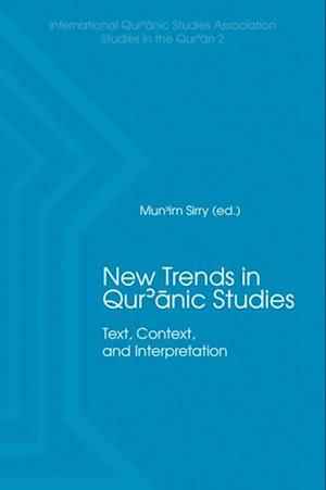 New Trends in Qur'anic Studies