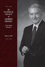 The Classical Legacy of Gilbert Highet