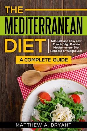 Mediterranean Diet: A Complete Guide