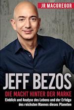 Jeff Bezos: Die Macht hinter der Marke