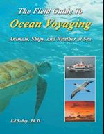 The Field Guide To Ocean Voyaging