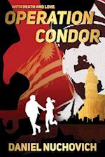 Operation Condor: With Death and Love 