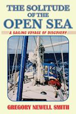 The Solitude of the Open Sea: A Sailing Voyage of Discovery 