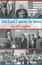 The Last Caucus in Iowa