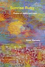 Sunrise Ruby: poems of reality and hope 