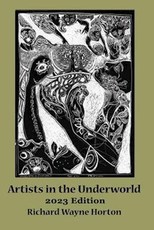 Artists In The Underworld -2023 Edition