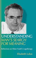 Understanding Man's Search for Meaning