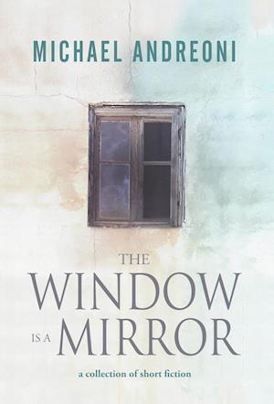 The Window Is a Mirror