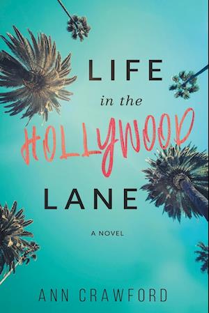 Life in the Hollywood Lane