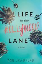 Life in the Hollywood Lane