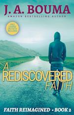 REDISCOVERED FAITH