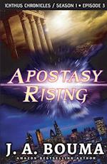 Apostasy Rising Episode 3