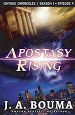 Apostasy Rising Episode 4