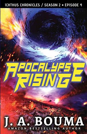 Apocalypse Rising (Episode 4 of 4)