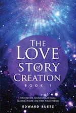 THE LOVE STORY OF CREATION
