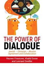 The Power of Dialogue: Jewish - Christian - Muslim Agreement and Collaboration 