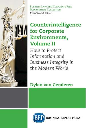 Counterintelligence for Corporate Environments, Volume II