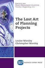 The Lost Art of Planning Projects