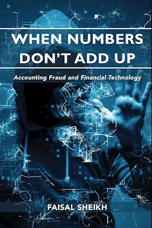 When Numbers Don't Add Up: Accounting Fraud and Financial Technology