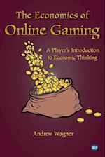 The Economics of Online Gaming: A Player's Introduction to Economic Thinking 