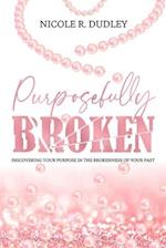 Purposefully Broken