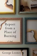 Report from a Place of Burning