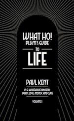What Ho! Plum's Guide to Life - Volume 1