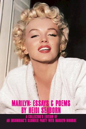 Marilyn: Poems & Essays