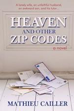 Heaven and Other Zip Codes: A Novel 