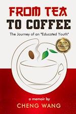 From Tea to Coffee: The Journey of an Educated Youth 