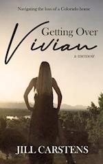 Getting Over Vivian 