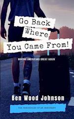 Go Back Where You Came From