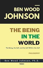 The Being in the World: The Being, The Self, and The Self-Within-The-Self 