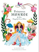 Princess Monroe & Her Happily Ever After